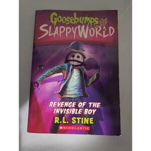 Revenge of The Invisible Boy (Goosebumps SlappyWorld #9) by R. L. Stine